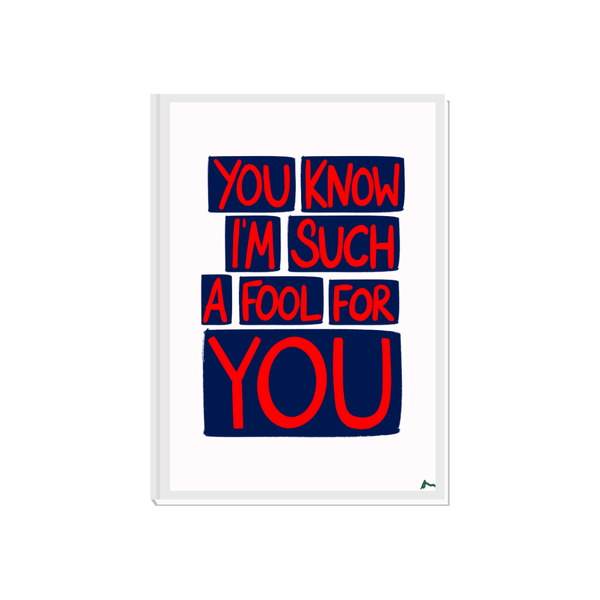'You Know I'm Such a Fool For You' Music Lyric Blue and Red Bold Maximalist Art Print
