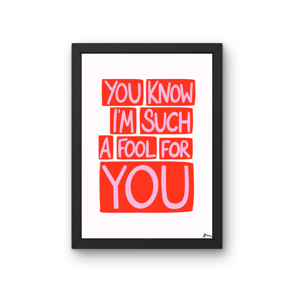 'You Know I'm Such a Fool For You' Cranberries Lyric Romantic Maximalist Red and Pink Art Print