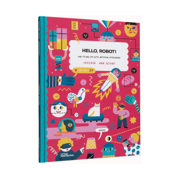 Hello Robot! - An Illustrative Book About How AI Has Been Shaping Our World
