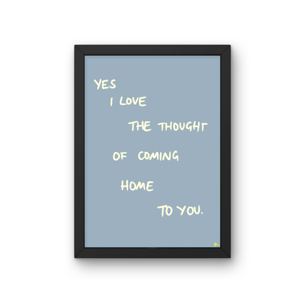 'Coming Home To You' Grey Art Print