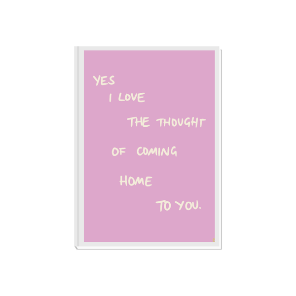'Coming Home To You' Pink and White Bold Art Print