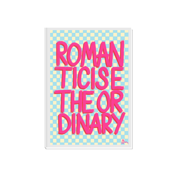 'Romanticise The Ordinary' Pink and Blue Art Print