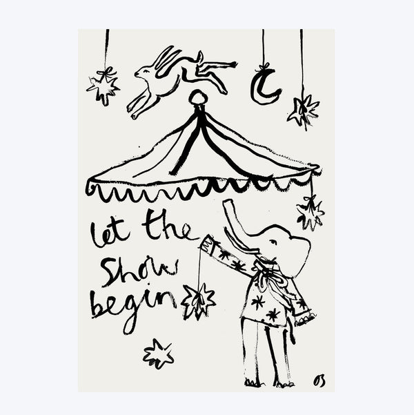 Let the Show Begin EXCLUSIVE Art Print
