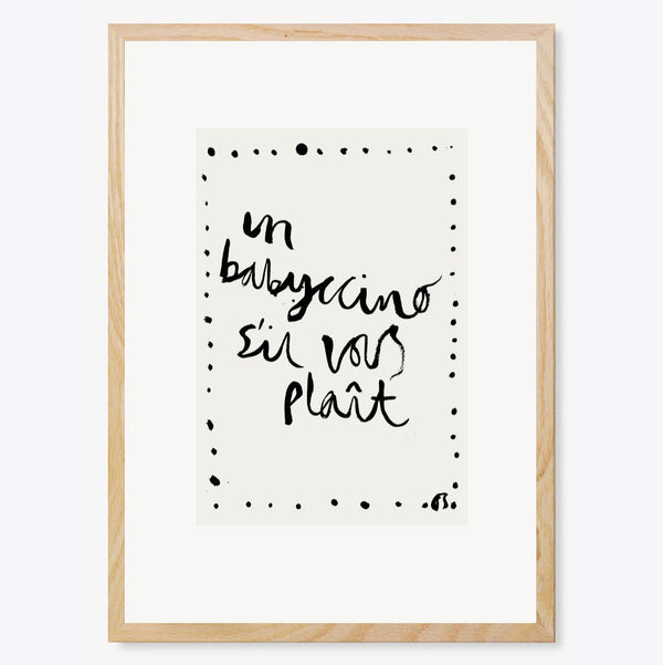 Un Babyccino S'il Vous Plaît Art Print