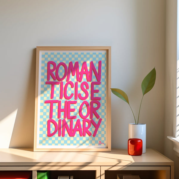 'Romanticise The Ordinary' Pink and Blue Art Print