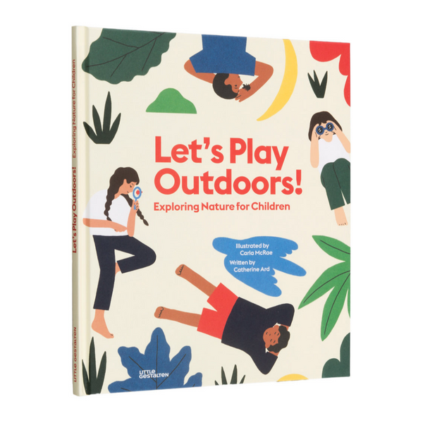Let's Play Outdoors! - A Book that Encourages Children to Play Outside