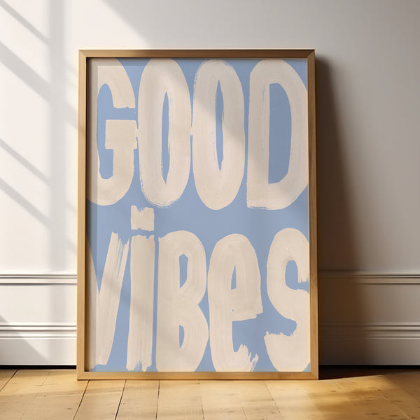 Good Vibes Art Print