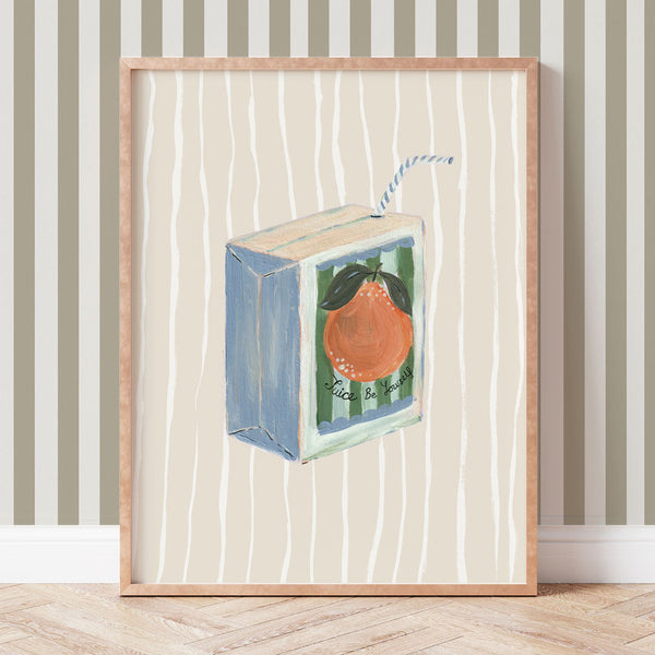 Juice Be Yourself Art Print