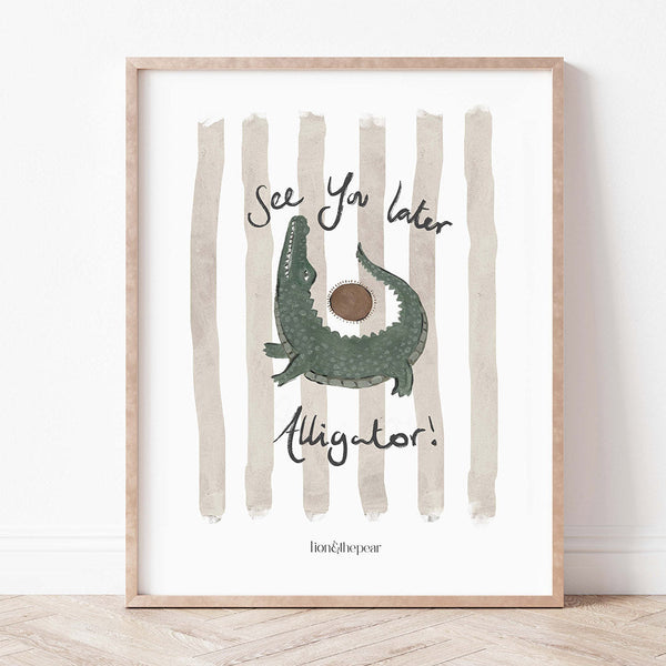 See You Later Alligator Art Print