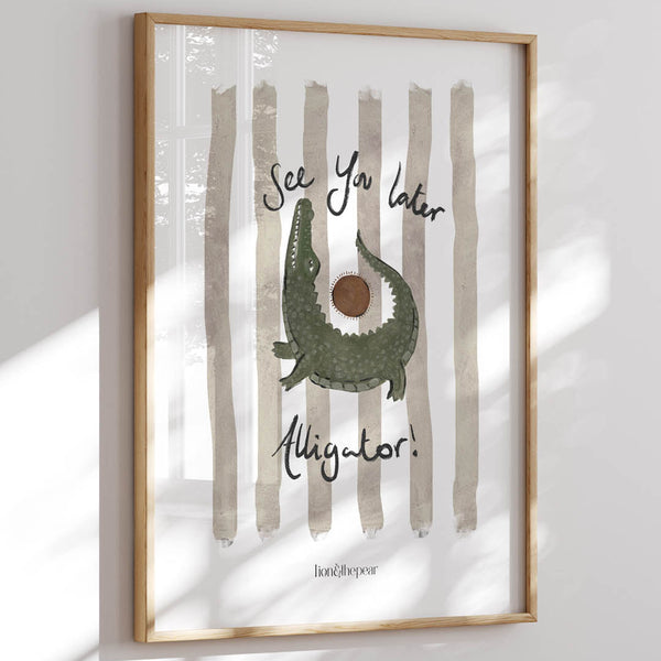 See You Later Alligator Art Print
