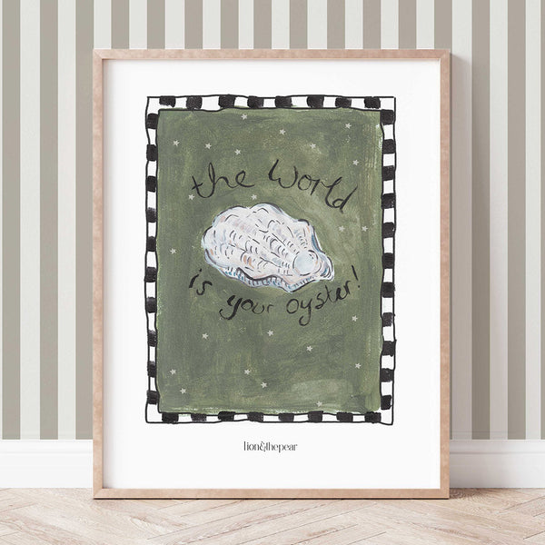 The World Is Your Oyster Art Print