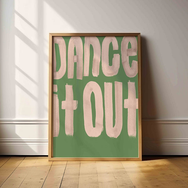 Dance It Out Art Print