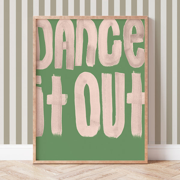 Dance It Out Art Print