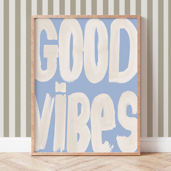 Good Vibes Art Print