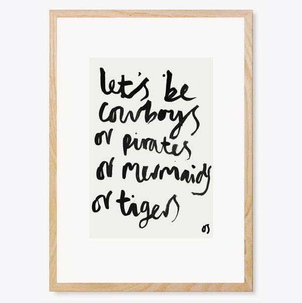 Let's Be Cowboys Art Print