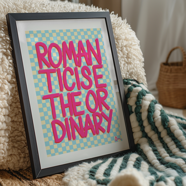 'Romanticise The Ordinary' Pink and Blue Art Print