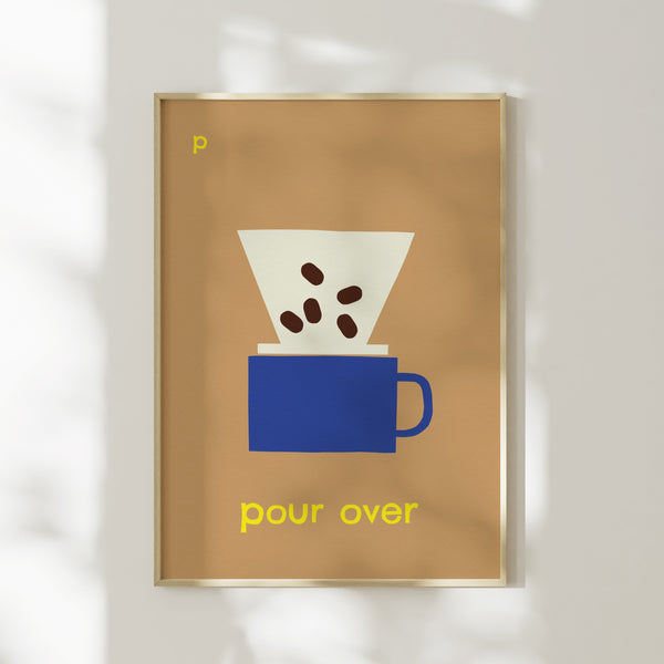 P for Pour Over- Alphabet Art Print