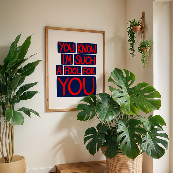 'You Know I'm Such a Fool For You' Music Lyric Blue and Red Bold Maximalist Art Print