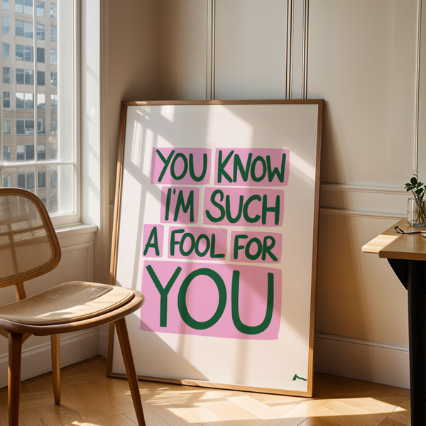 'You Know I'm Such a Fool For You' Bold Pink and Green Lyric Art Print
