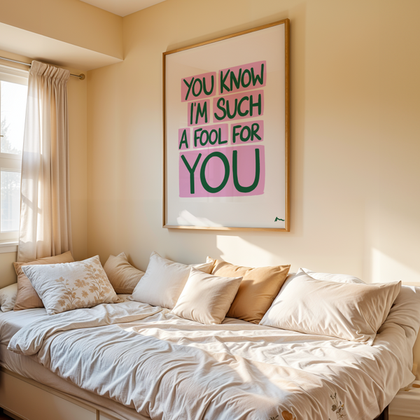'You Know I'm Such a Fool For You' Bold Pink and Green Lyric Art Print