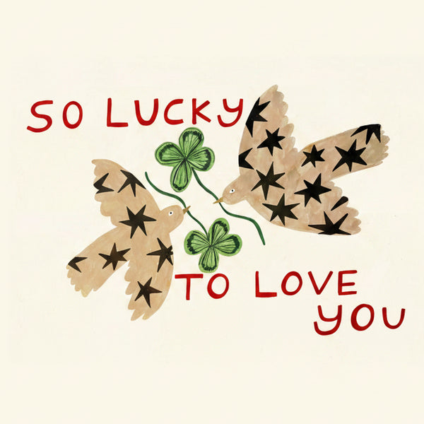 'So Lucky to Love You' Art Print