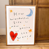 'How Wonderful Life Is' Hand Painted Art Print