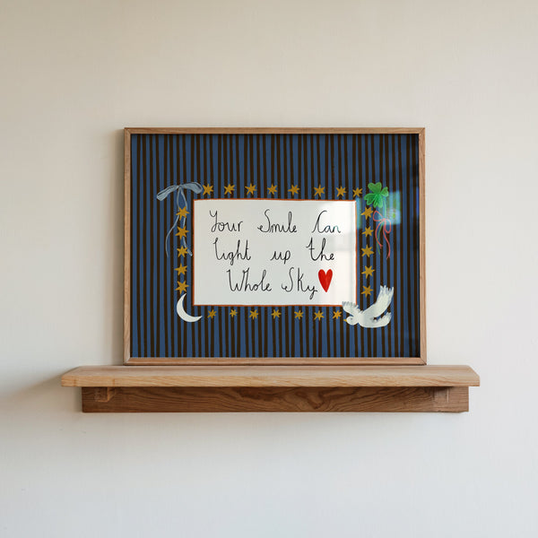 Your Smile Can Light Up the Whole Sky Art Print