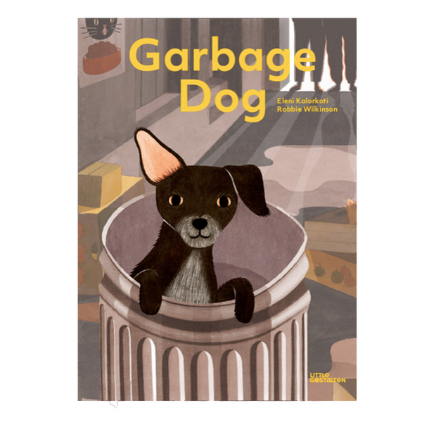 Garbage Dog - A Book About Kindness and Friendship